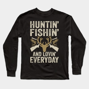 Hunting Fishing And Lovin' Everyday T shirt For Women Long Sleeve T-Shirt